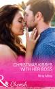 Скачать Christmas Kisses With Her Boss - Nina  Milne