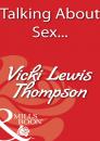 Скачать Talking About Sex... - Vicki Thompson Lewis