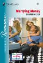 Скачать Marrying Money - SUSAN  MEIER