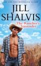 Скачать The Rancher's Surrender - Jill Shalvis