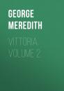 Скачать Vittoria. Volume 2 - George Meredith