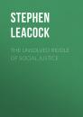 Скачать The Unsolved Riddle of Social Justice - Stephen Leacock