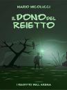 Скачать Il Dono Del Reietto - Mario Micolucci