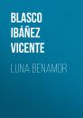 Скачать Luna Benamor - Blasco Ibáñez Vicente