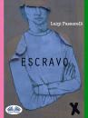 Скачать Escravo - Luigi Passarelli