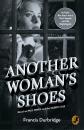 Скачать Another Woman’s Shoes: Based on Paul Temple and the Gilbert Case - Francis Durbridge