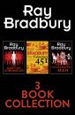 Скачать Ray Bradbury 3-Book Collection: Fahrenheit 451, The Martian Chronicles, The Illustrated Man - Рэй Брэдбери