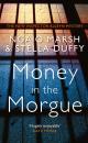 Скачать Money in the Morgue: The New Inspector Alleyn Mystery - Stella  Duffy