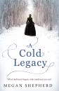 Скачать A Cold Legacy - Megan  Shepherd