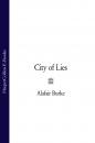 Скачать City of Lies - Alafair  Burke