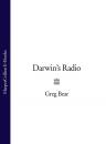 Скачать Darwin’s Radio - Greg  Bear