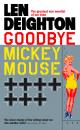 Скачать Goodbye Mickey Mouse - Len  Deighton