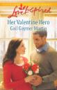 Скачать Her Valentine Hero - Gail Martin Gaymer