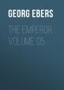 Скачать The Emperor. Volume 05 - Georg Ebers