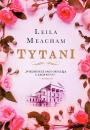 Скачать Tytani - Leila  Meacham