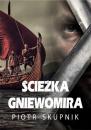 Скачать Ścieżka Gniewomira - Piotr Skupnik