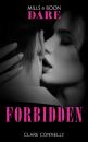 Скачать Forbidden: A free sexy read from the author of Off Limits. For fans of Fifty shades Freed - Clare  Connelly