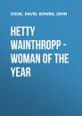 Скачать Hetty Wainthropp - Woman of the Year - John  Bowen