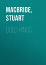 Скачать Gold Rings - Stuart MacBride