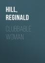 Скачать Clubbable Woman - Reginald  Hill