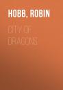 Скачать City of Dragons - Робин Хобб