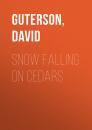Скачать Snow Falling on Cedars - David  Guterson