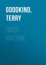 Скачать Omen Machine - Terry  Goodkind