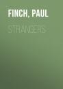 Скачать Strangers - Paul  Finch