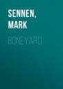 Скачать Boneyard - Mark  Sennen