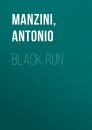Скачать Black Run - Antonio Manzini