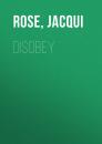 Скачать DISOBEY - Jacqui  Rose