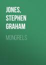 Скачать Mongrels - Stephen Graham  Jones