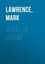 Скачать Wheel of Osheim - Mark  Lawrence
