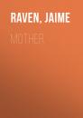 Скачать Mother - Jaime  Raven