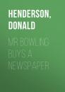 Скачать Mr Bowling Buys a Newspaper - Donald  Henderson