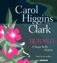 Скачать Burned - Carol Higgins  Clark