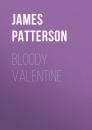 Скачать Bloody Valentine - James  Patterson