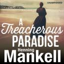 Скачать Treacherous Paradise - Henning Mankell