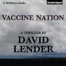 Скачать Vaccine Nation - David Lender