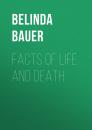 Скачать Facts of Life and Death - Belinda  Bauer