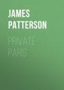 Скачать Private Paris - James  Patterson
