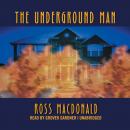 Скачать Underground Man - Ross  MacDonald
