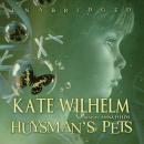 Скачать Huysman's Pets - Kate  Wilhelm