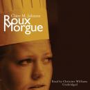 Скачать Roux Morgue - Claire M. Johnson