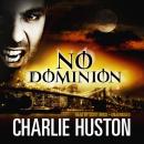 Скачать No Dominion - Charlie  Huston