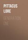 Скачать Generation One - Pittacus  Lore