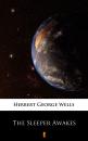Скачать The Sleeper Awakes - Herbert George  Wells