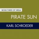 Скачать Pirate Sun - Karl Schroeder