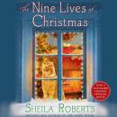 Скачать Nine Lives of Christmas - Sheila Roberts