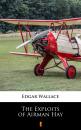 Скачать The Exploits of Airman Hay - Edgar  Wallace